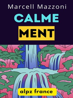 cover image of Calmement